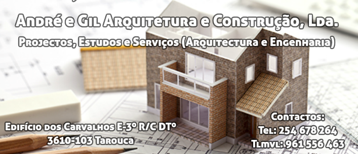 André e Gil Arquitetura e Construção, Lda.