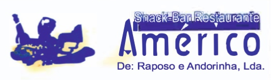 Restaurante Américo Restaurante - Snack-Bar de Raposo e Andorinha, Lda