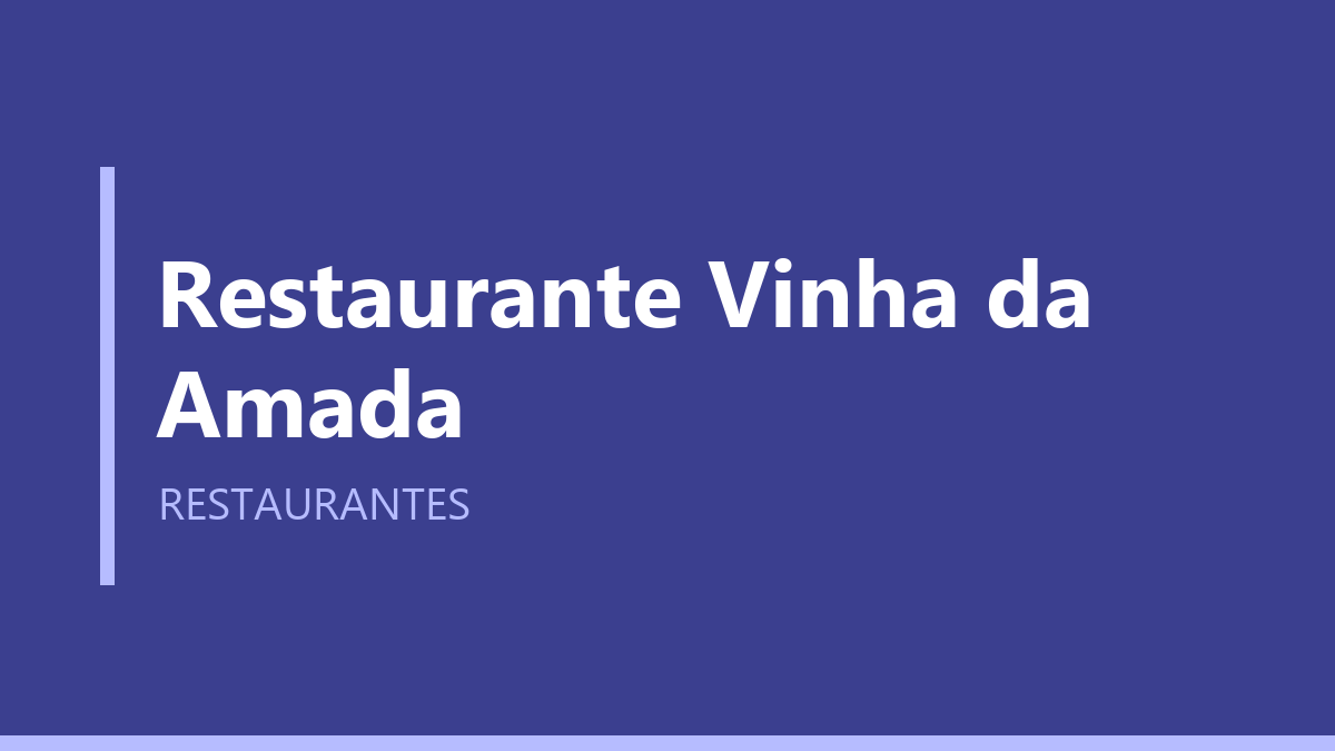 Restaurante Vinha da Amada