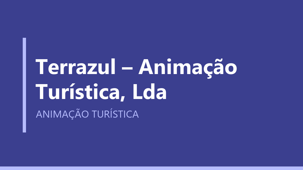 Terrazul – Animação Turística, Lda