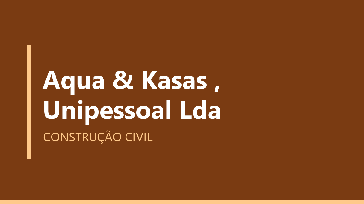 Aqua & Kasas , Unipessoal Lda