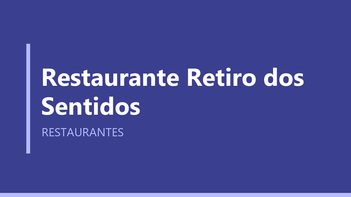 Restaurante Retiro dos Sentidos