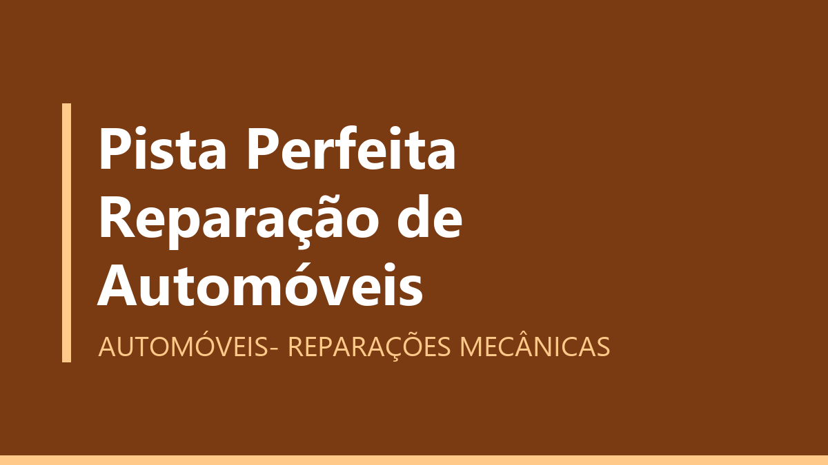 Pista Perfeita Reparação de Automóveis