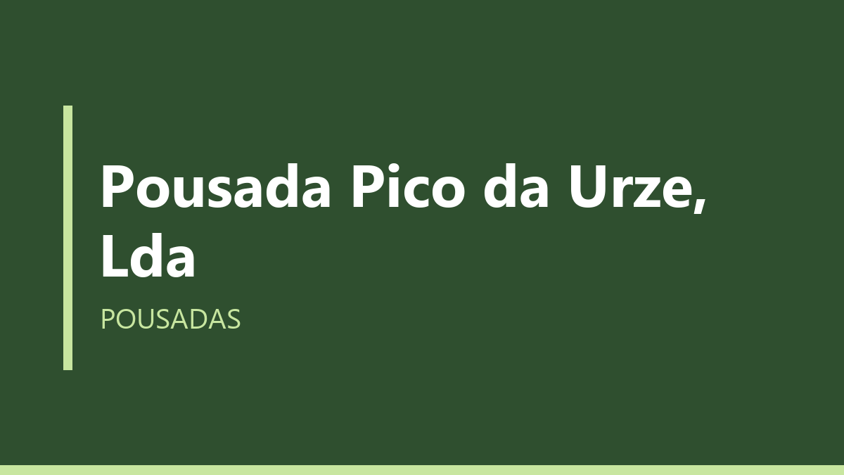 Pousada Pico da Urze, Lda