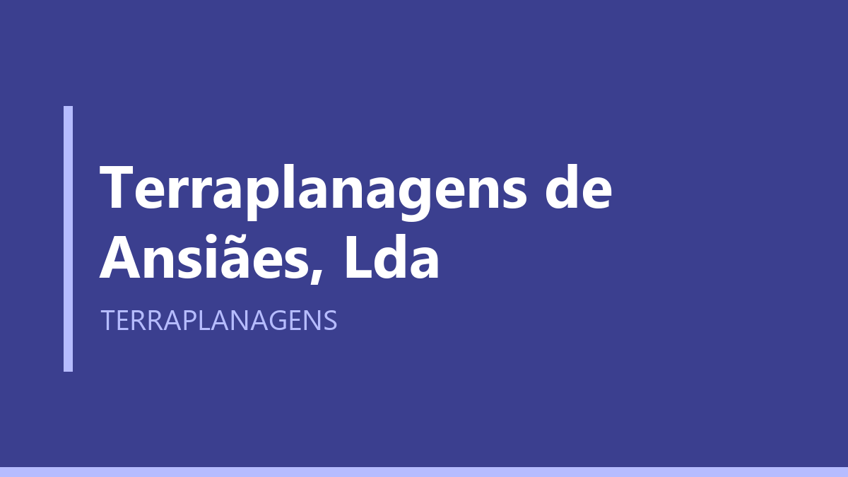 Terraplanagens de Ansiães, Lda