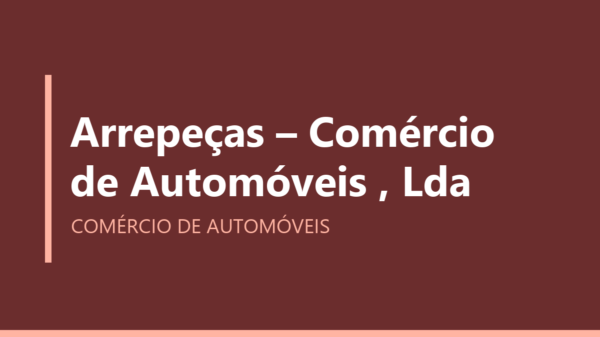 Arrepeças – Comércio de Automóveis , Lda