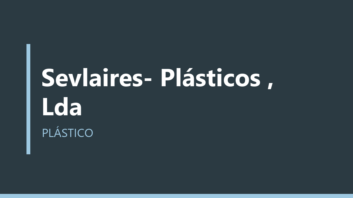 Sevlaires- Plásticos , Lda