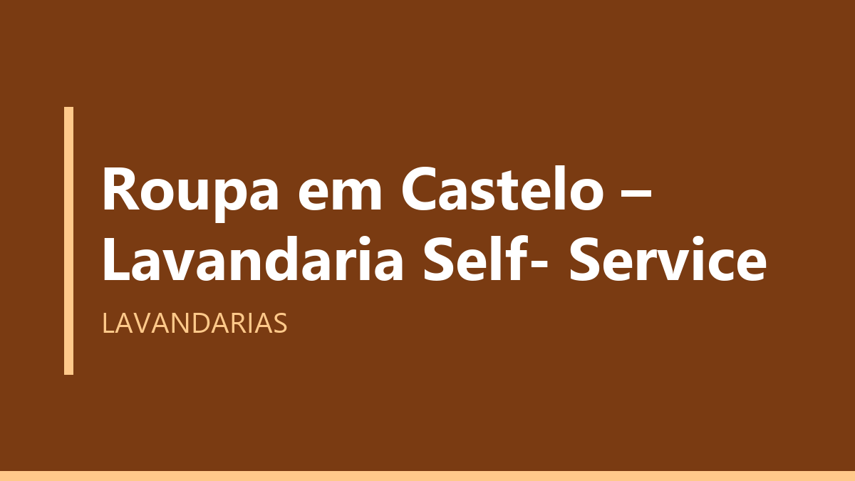 Roupa em Castelo – Lavandaria Self- Service